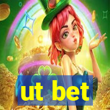 ut bet